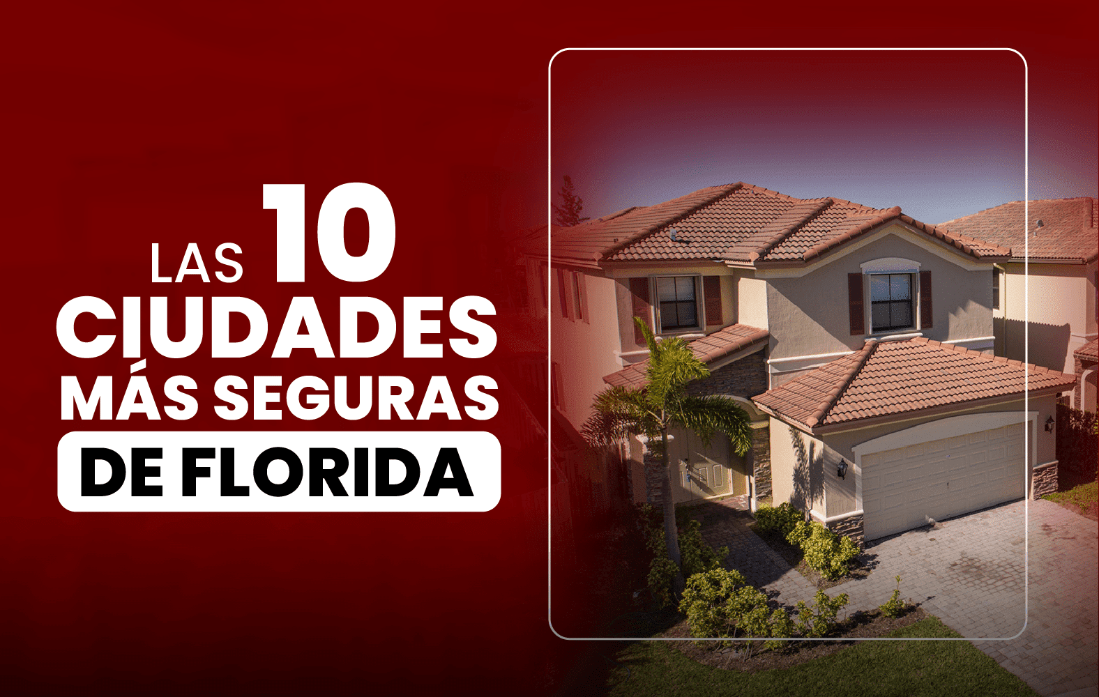 Las 10 ciudades más seguras de Florida