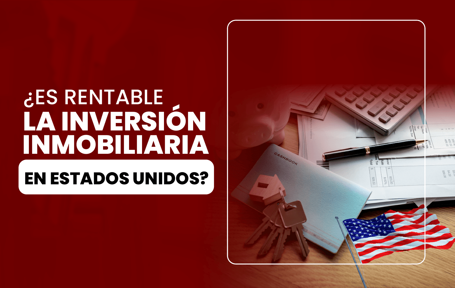 ¿Es rentable la inversión inmobiliaria en Estados Unidos?